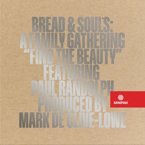 〈残り1点〉【7"】Bread & Souls (Prod. By Mark De Clive-Lowe) - Find The Beauty Feat. Paul Randolph