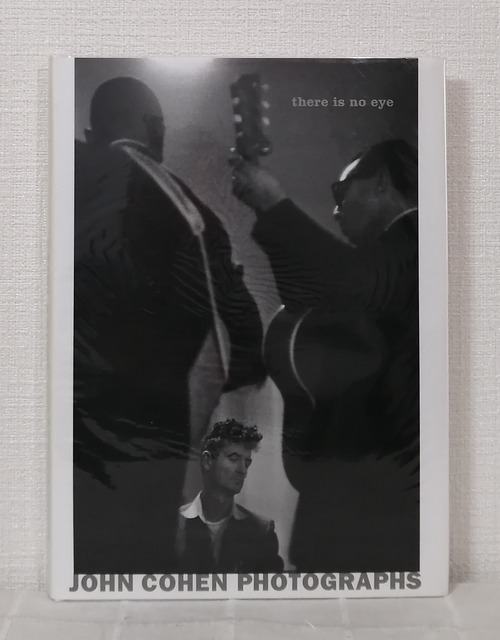 There is no eye John Cohen photographs ジョン・コーエン洋書写真集 PowerHouse Books