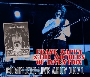 NEW FRANK ZAPPA  COMPLETE LIVE AHOY 1971 3CDR 　Free Shipping