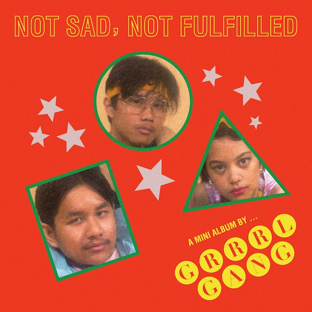 Grrrl Gang / Not Sad, Not Fulfilled（CD）