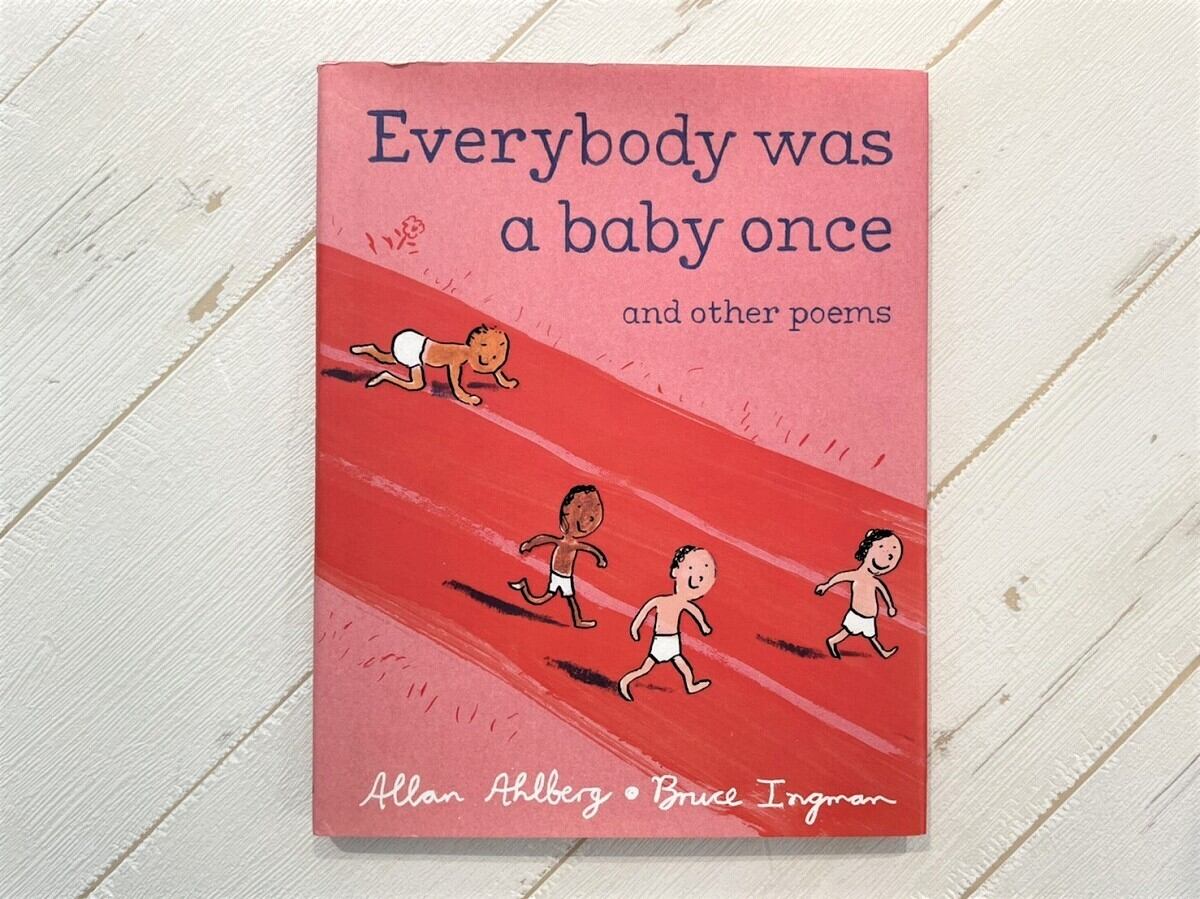 【DP132】Everybody Was a Baby Once: and Other Poems / picture book