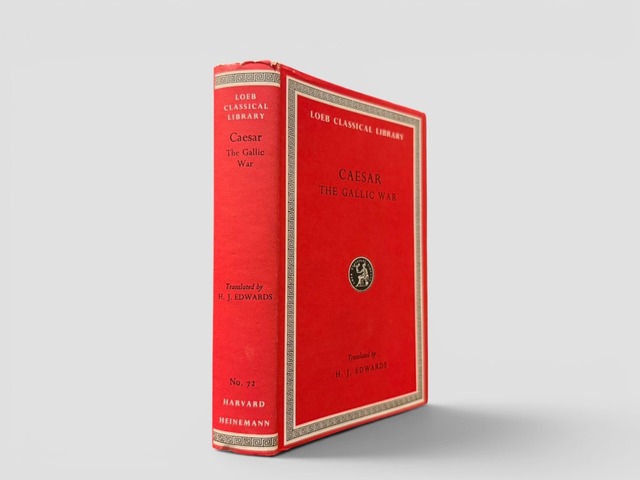 【SCT047】【Loeb Classical Library】【REPRINT】The Gallic War (1970) /Caesar