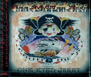 THE ROCKET FISH / ONE EYED JERRY