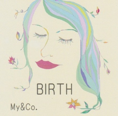 My＆Co.　BIRTH