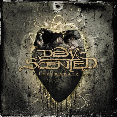 DEW-SCENTED ‎"Incinerate"  (輸入盤)