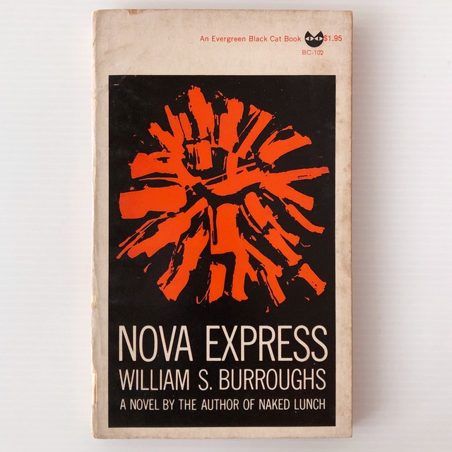 Nova Express ＜An Evergreen black cat book＞ ノヴァ急報 William S. Burroughs ウィリアム・S・バロウズ  Grove Press