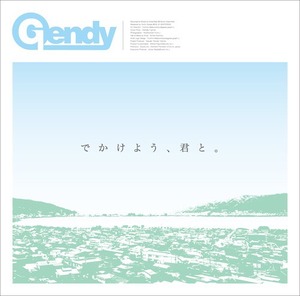 【特典】GendyシングルCD『でかけよう、君と。』