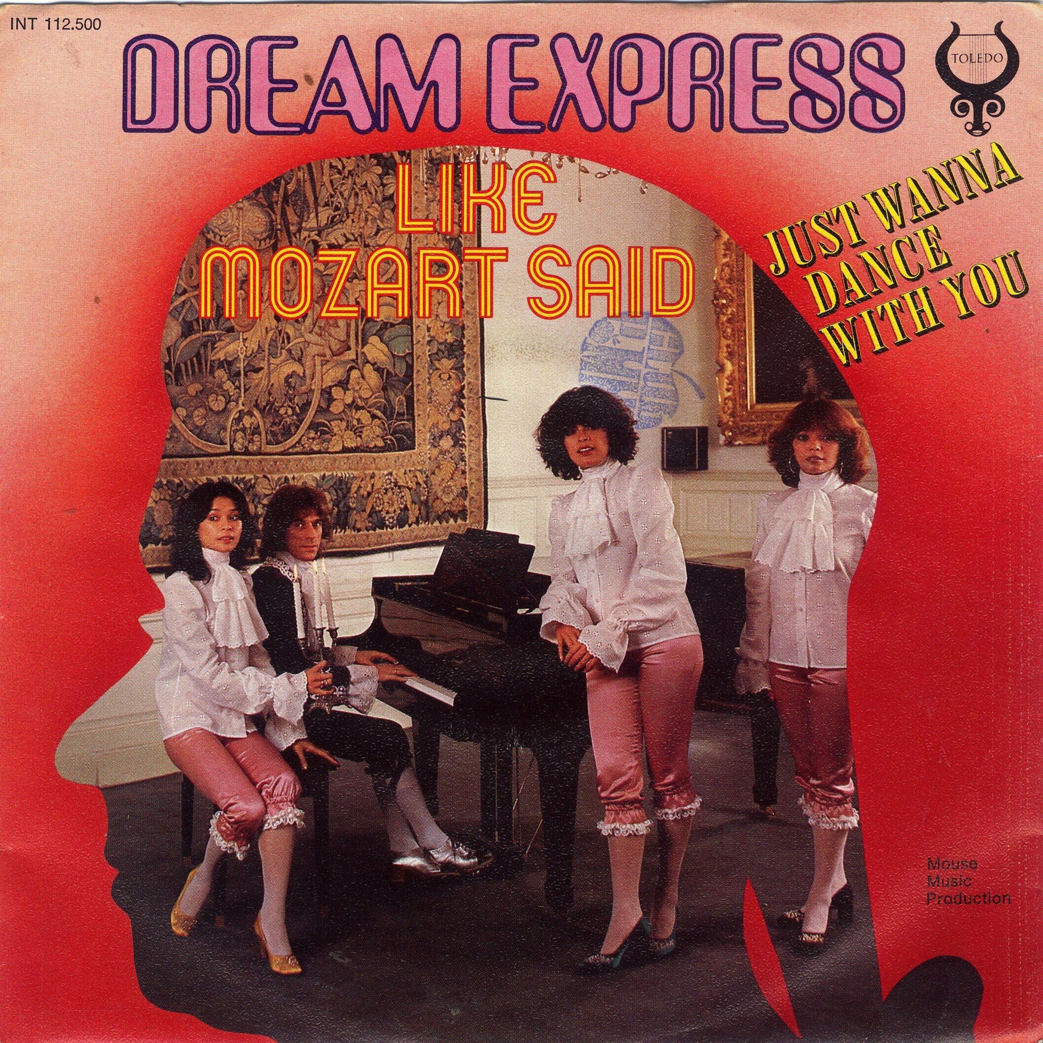 DREAM EXPRESS - Like Mozart Said 7