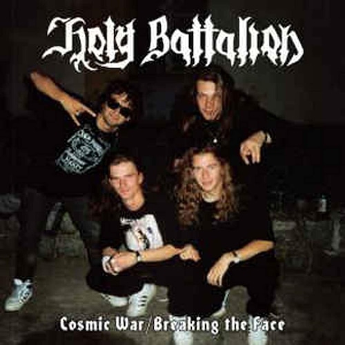 HOLY BATTALION ‎"Cosmic War / Breaking the Face"  (輸入盤)