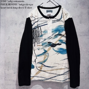 23SS"yohji yamamoto POUR HOMME"inkjet design henry neck long sleeve T shirt