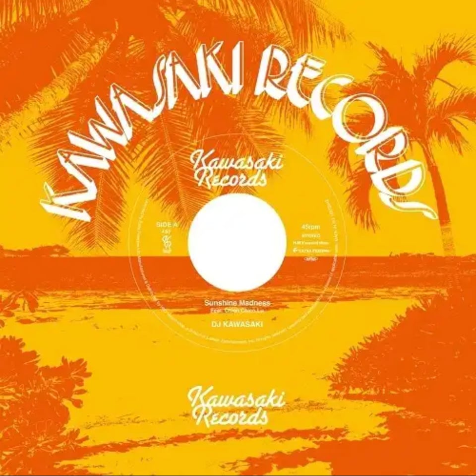 〈残り1点〉【7"】DJ Kawasaki - Sunshine Madness Feat. Chien Chien Lu / Sunshine Madness Feat. Takeshi "Tico" Toki (Little Tempo)