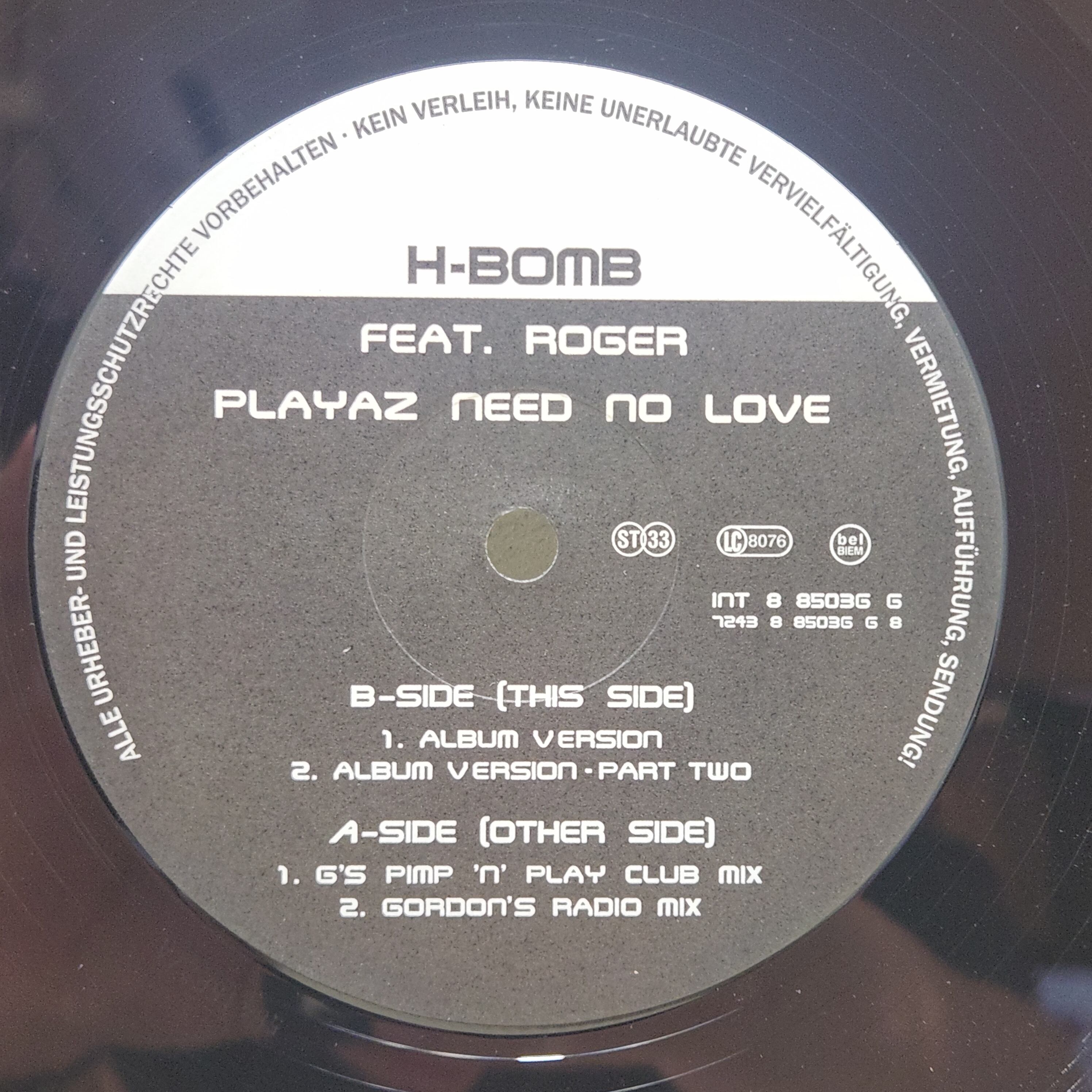 H Bomb Feat. Roger Troutman / Playaz Need No Love [7243 8 85036 6 8, INT 8 85036 6] - 画像1