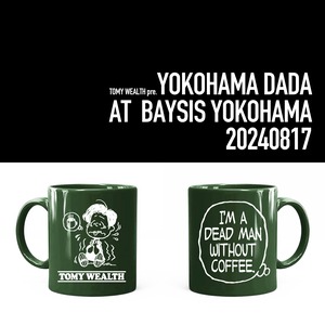 【Tomy Wealth】YOKOHAMA DADA 早割チケット & Coffee Addict Mugセット