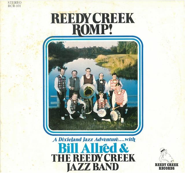 BILL ALLRED & THE REEDY CREEK JAZZ BAND / REEDY CREEK ROMP ! (LP) USA盤