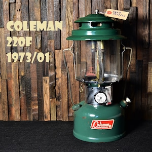 コールマン 220F 1973年1月製造 ツーマントル ランタン COLEMAN ビンテージ パイレックスグローブ 完全分解清掃メンテナンス済み 70年代
