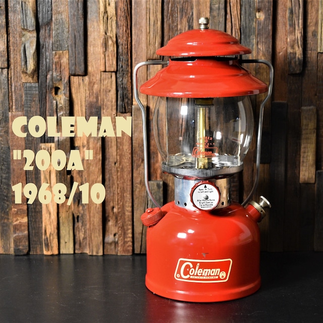 コールマン 200A 1968年10月製造 後期 パテントペンディング ランタン COLEMAN パイレックスグローブ ビンテージ 希少 完全オリジナル 完全分解清掃 メンテナンス済み PATENTS PENDING