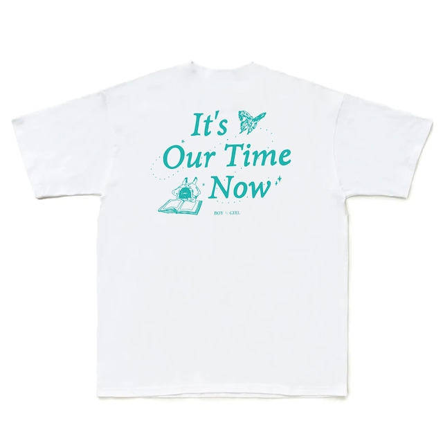 It's our time now tee（White）