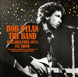 NEW  BOB DYLAN &  THE BAND PHILADELPHIA 1974 1ST SHOW 2CDR Free Shipping