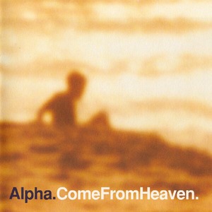 【Used CD】Alpha『Come From Heaven』