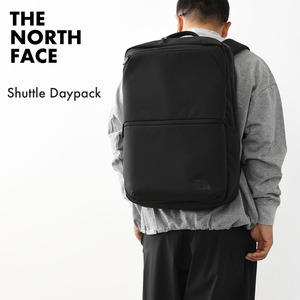 THE NORTH FACE  [ザ・ノース・フェイス正規代理店] Shuttle Daypack [NM62615] シャトルデイパック・デイパック・バックパック・ナイロンリュック・ビジネスシーン・アウトドア・MEN'S / LADY'S [2026SS]