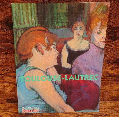 TOUROUSE-LAUTREC （Beaux-Arts magazine）
