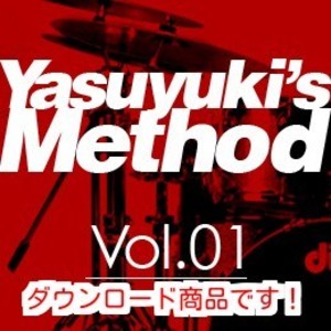 Yasuyuki's Method Vol 1（ダウンロード商品です）