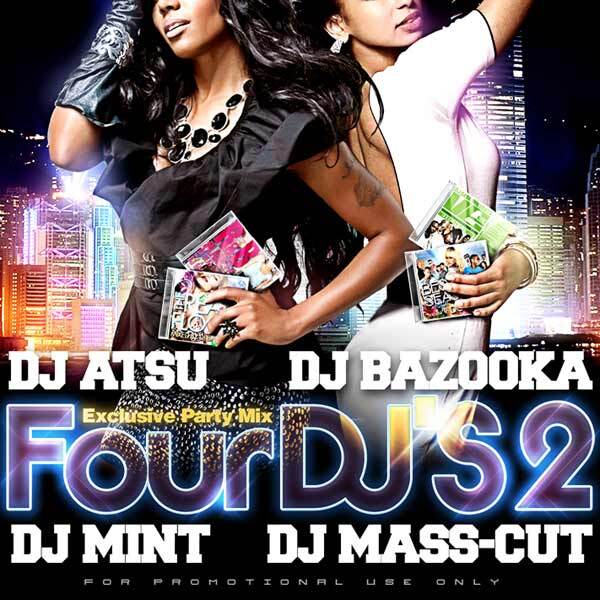 人気4DJコラボPARTY MIX】 DJ ATSU & DJ Mint & DJ BAZOOKA & DJ MASS