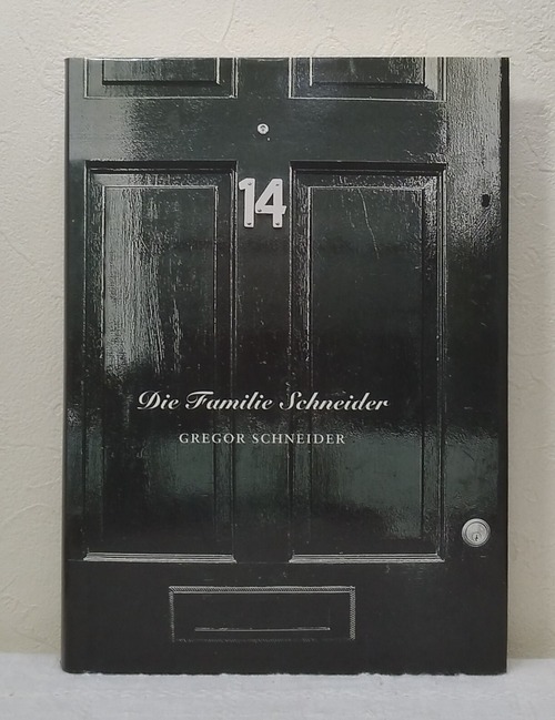Gregor Schneider Die Familie Schneider グレゴール・シュナイダー 洋書作品集 Steidl