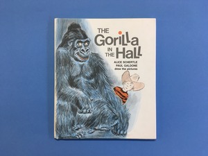 The Gorilla in the Hall｜Alice Schertle & Paul Galdone (b147_A)