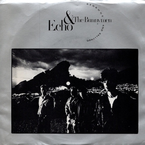 【7EP】Echo & The Bunnymen – Bedbugs And Ballyhoo