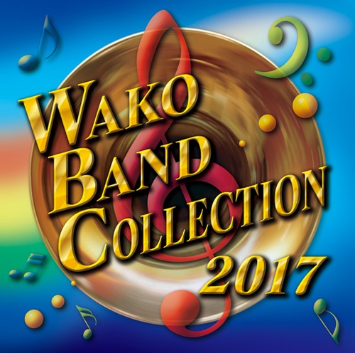 WAKO BAND COLLECTION 2017（WKCD-0094）