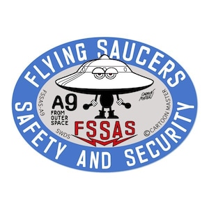 FLYING SAUCERS SAFETY AND SECURITY ステッカー A9