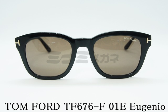 TOM FORD サングラス TF676-F 01E Eugenio ウェリントン セル フレーム おしゃれ アジアンフィット ITALY イタリア製 トムフォード