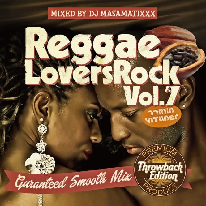 Reggae Lovers Rock vol.7｜DJ Ma$aMaTixxx CHOMORANMA SHOP