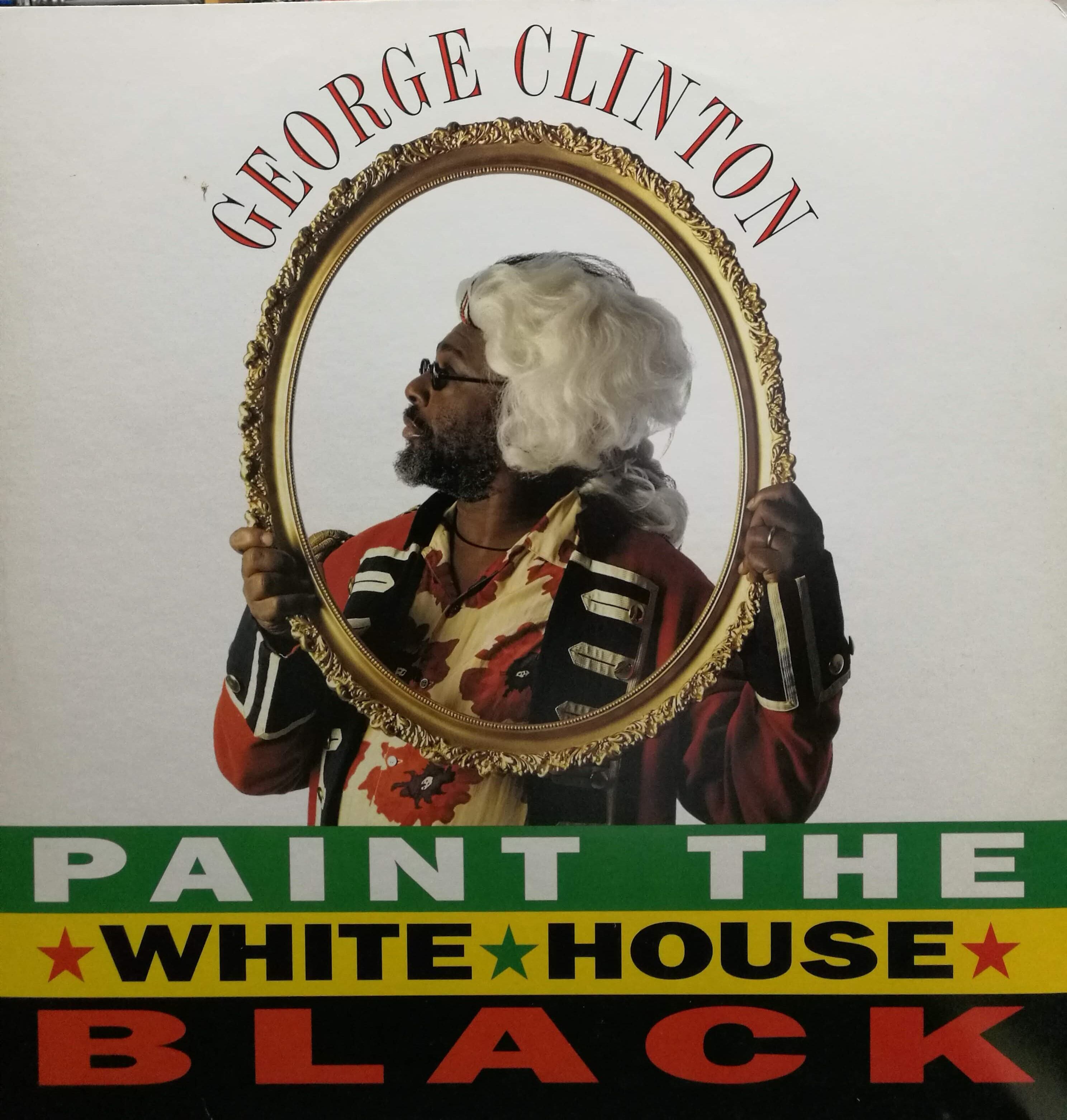 【12inch】George Clinton / Paint The White House Black