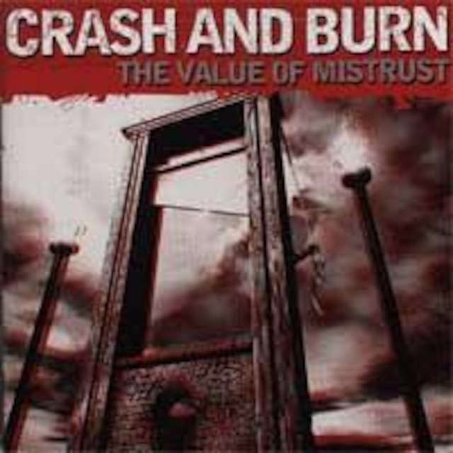 【USED/A-3】Crash And Burn / The Value of Mistrust