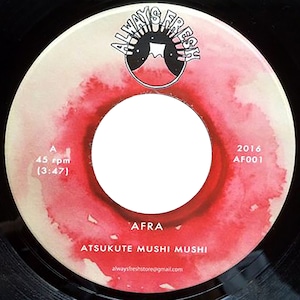 【7"】Afra - Atsukute Mushi Mushi