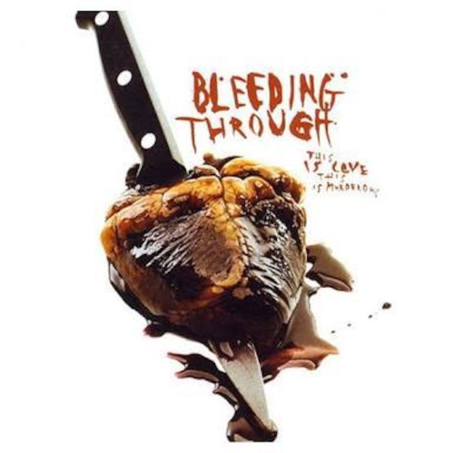 【USED/A-5】Bleeding Through / This Is Love, This Is Murderous