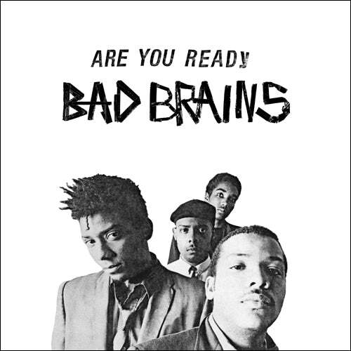 BAD BRAINS / ARE YOU READY : THE FIRST STUDIO RECORDINGS (INNER