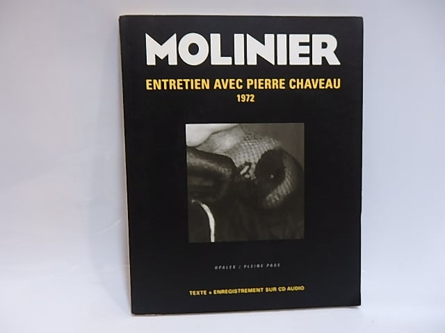 Entretien de Pierre Molinier avec Pierre Chauveau. / Pierre
