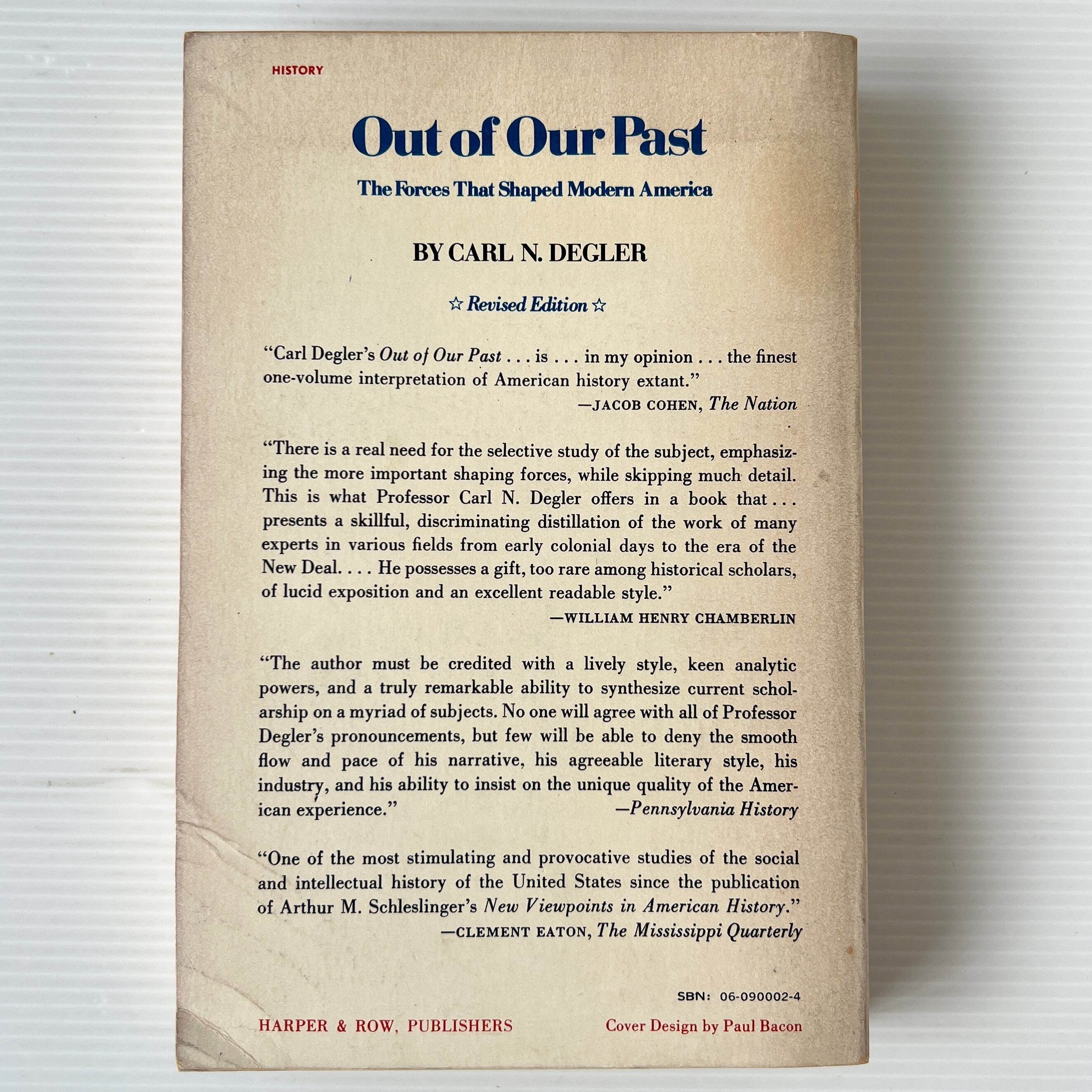 Out of Our Past: The Forces That Shaped Modern America / Carl N. Degler / Harper & Row, Publishers