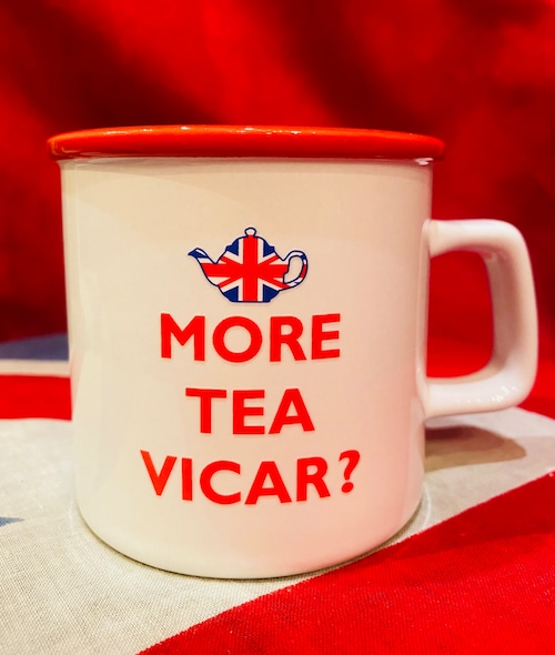 More Tea Vicar?オリジナルマグカップ