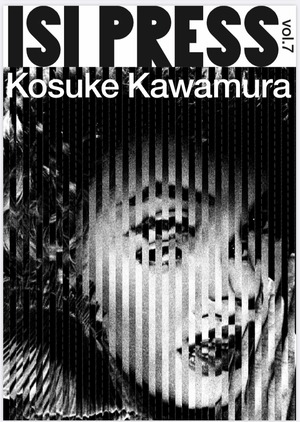 ISI PRESS vol.7 Kosuke Kawamura