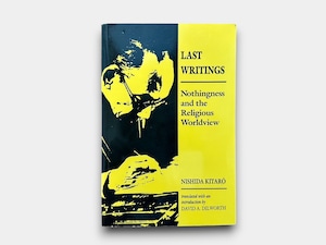 【SJ267】Last Writings: Nothingness and the Religious Worldview(1993) / Kitaro Nishida