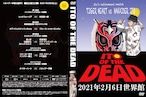 ITO OF THE DEAD(2021.2/6 ハカイダー伊藤引退興行)