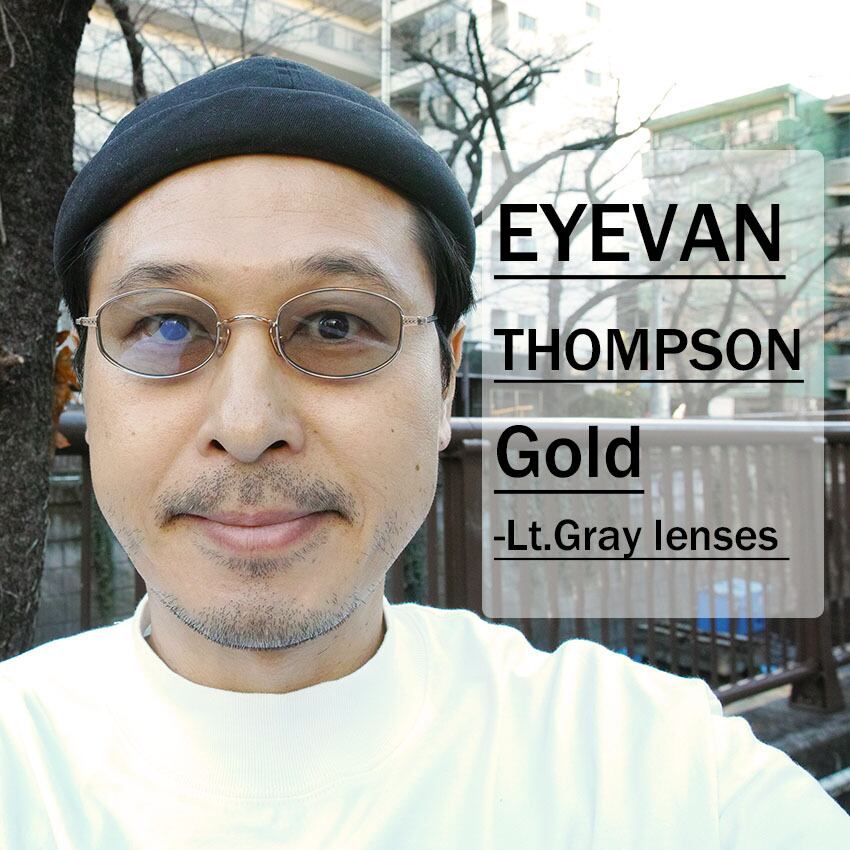 EYEVAN / THOMPSON Sun / Gold - Lt.Gry ゴールド - ライトグレー