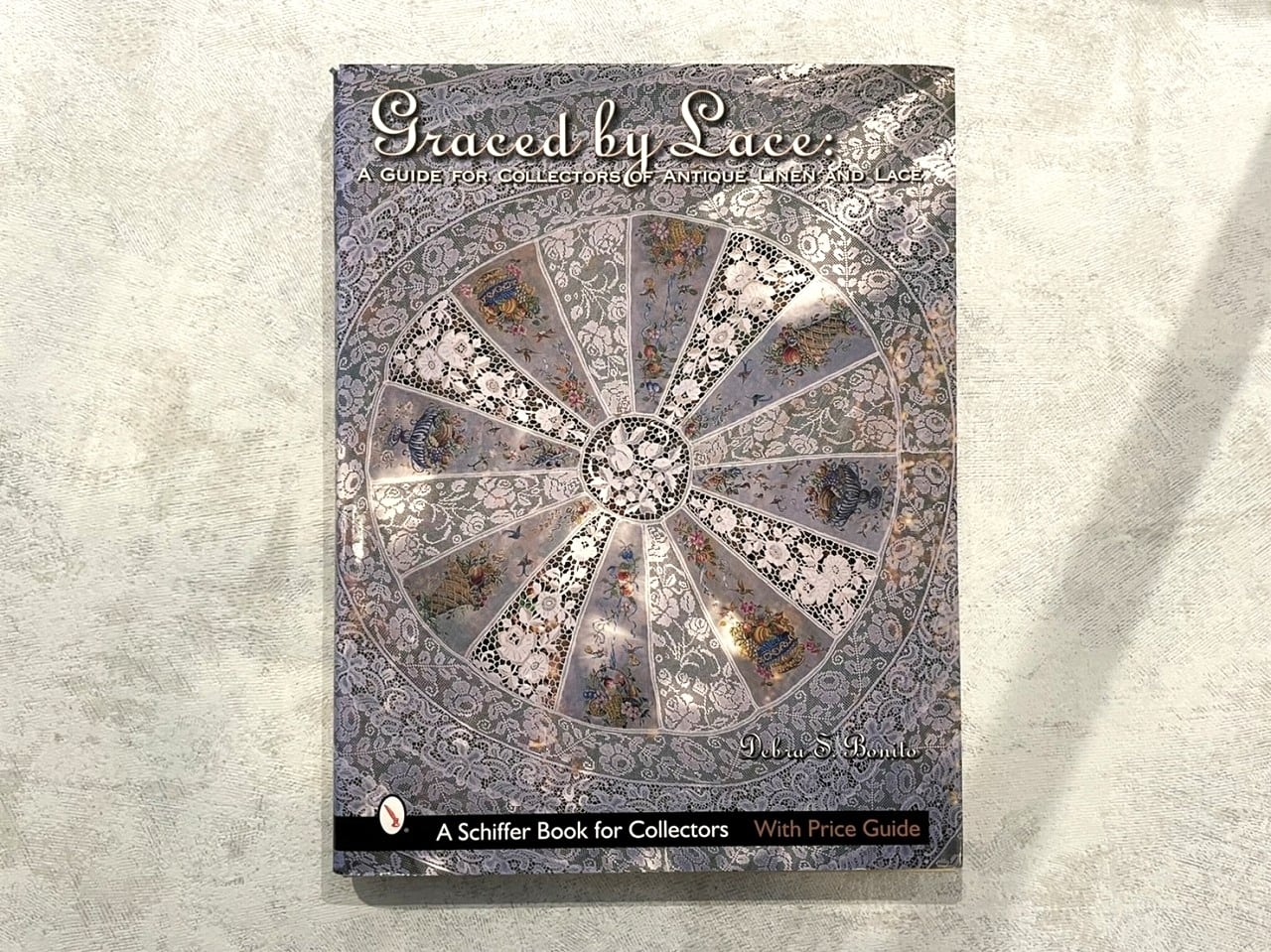 VF242】Graced by Lace: A Guide for Collectors of Antique Linen