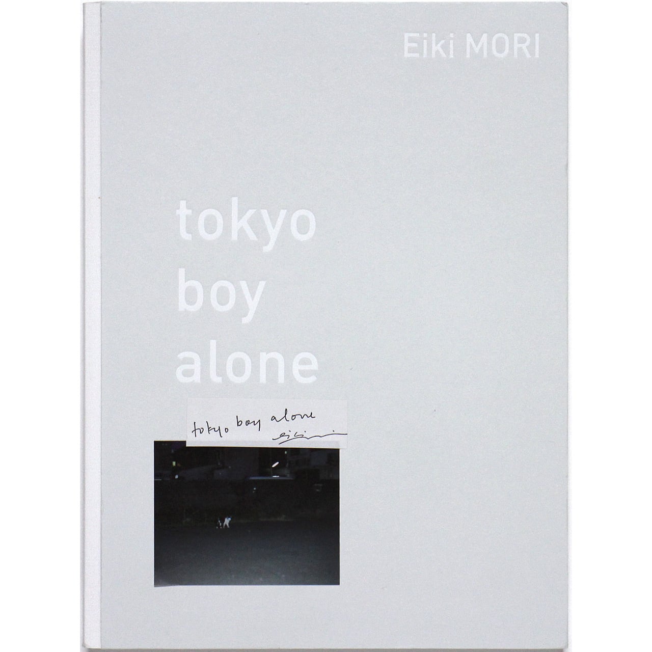 tokyo boy alone (Inside-out 01): Eiki MORI 森栄喜 | OTOGUSU Shop