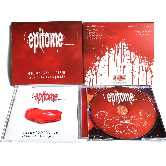 EPITOME『Autoe'ROT'icism / Engulf The Decrepitude』CD