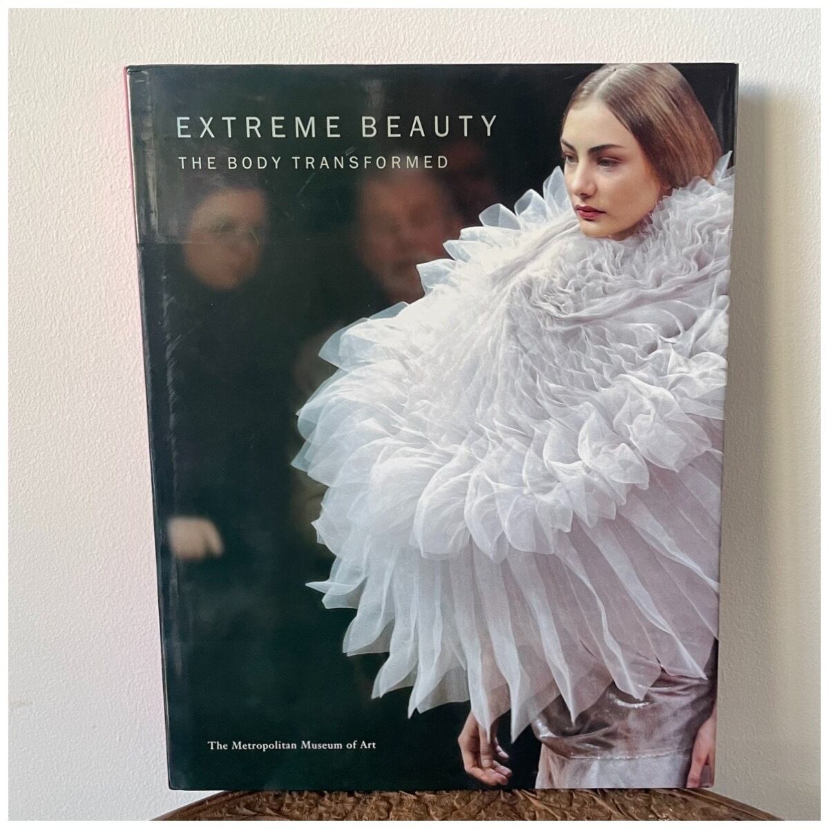 古書 洋書 Extreme Beauty: The Body Transformed 服飾史 展覧会図録